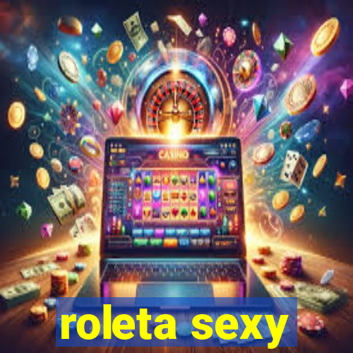 roleta sexy